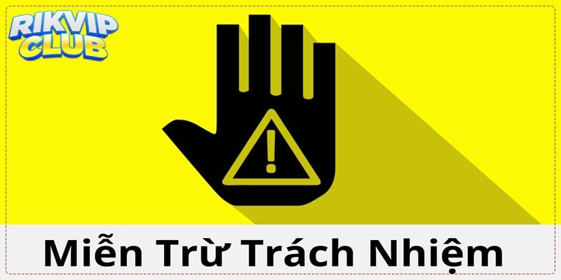 quy định miễn trừ trách nhiệm